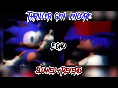 Fnf Thriller Gen Encore Slowed Reverb Echo Youtube