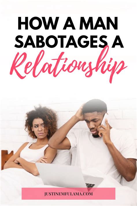 Signs He Is Sabotaging The Relationship What To Do Relationship