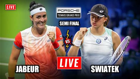 Swiatek Vs Jabeur Live Stream Stuttgart Open 2023 Semifinal Iga