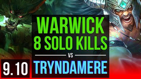 WARWICK Vs TRYNDAMERE TOP 5 Early Solo Kills 8 Solo Kills