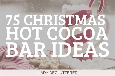 75 DIY Christmas Hot Cocoa Bar Ideas Lady Decluttered Hot Cocoa Bar