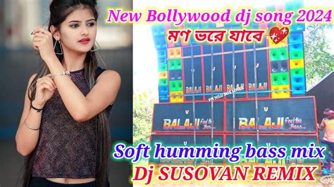 Dj Susovan Mix Dj Susovan Remix Pop Bass Hindi Bollywood Dj Song Dj