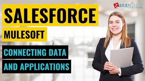 Connecting Data And Applications With Salesforce MuleSoft ZaranTech