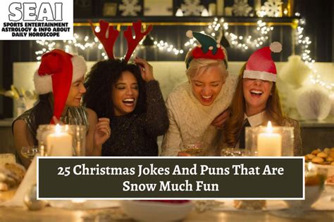 25 Christmas Jokes And Puns That Are Snow Much Fun SEAI Sports