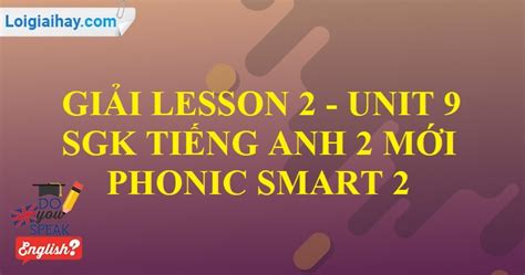 Gi I Lesson Unit Sgk Ti Ng Anh M I Phonic Smart