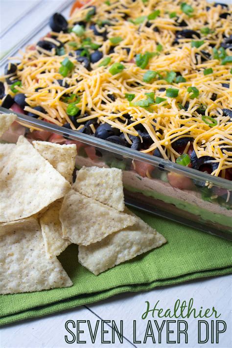 The Best Healthy Seven Layer Dip Easy Delicious Recipe