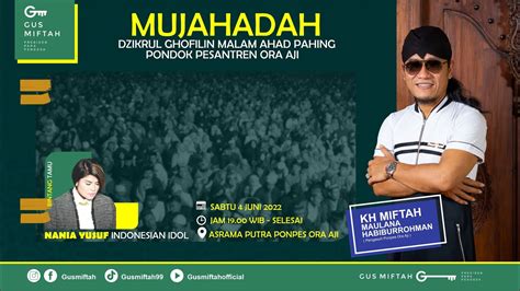 LIVE GUS MIFTAH Mujahadah Dzikrul Ghofilin Ponpes Ora Aji YouTube