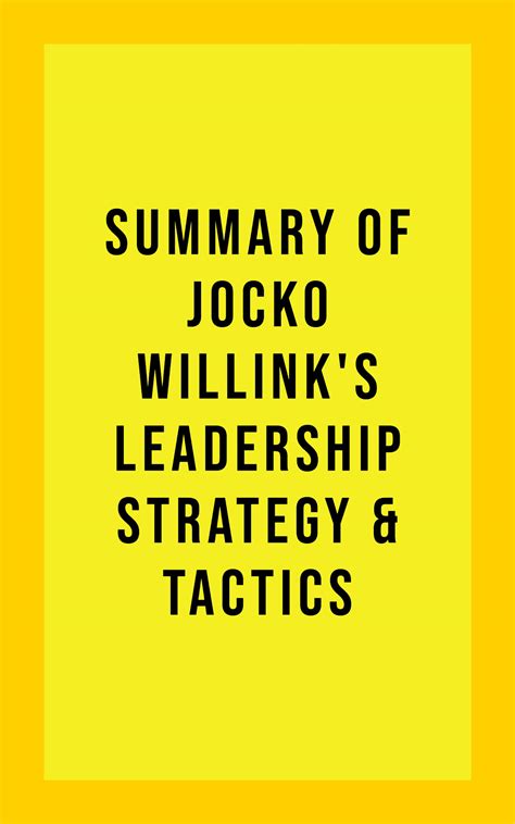 Summary of Jocko Willink’s Leadership Strategy and Tactics by IDB Books ...