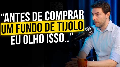 Fiis De Tijolo O Que Analisar Antes De Comprar Ricardo Natali