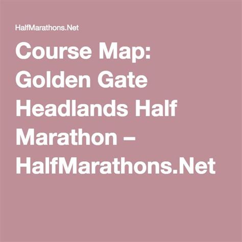 Course Map: Golden Gate Headlands Half Marathon – Half Marathon Guide ...