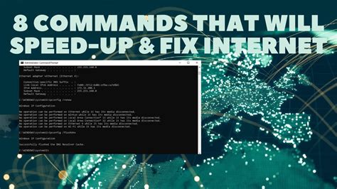 8 Powerful CMD Commands That Will Speed Up And Fix Internet Problems On