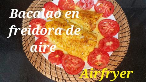 Delicioso bacalao en freidora de aire Cosori Airfryer Muy fácil y