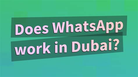 Does Whatsapp Work In Dubai Youtube