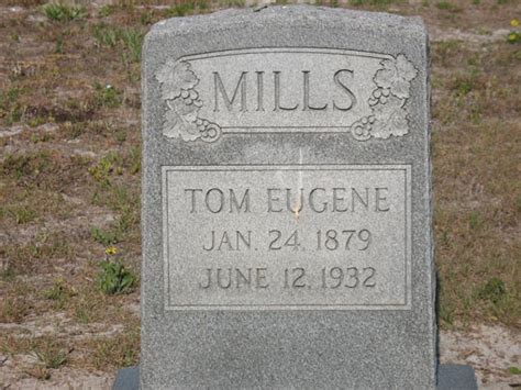 Thomas Eugene Tom” Mills 1879 1932 Find A Grave Memorial