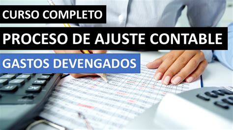 Asientos De Ajuste Gastos Devengados Contabilidad Youtube