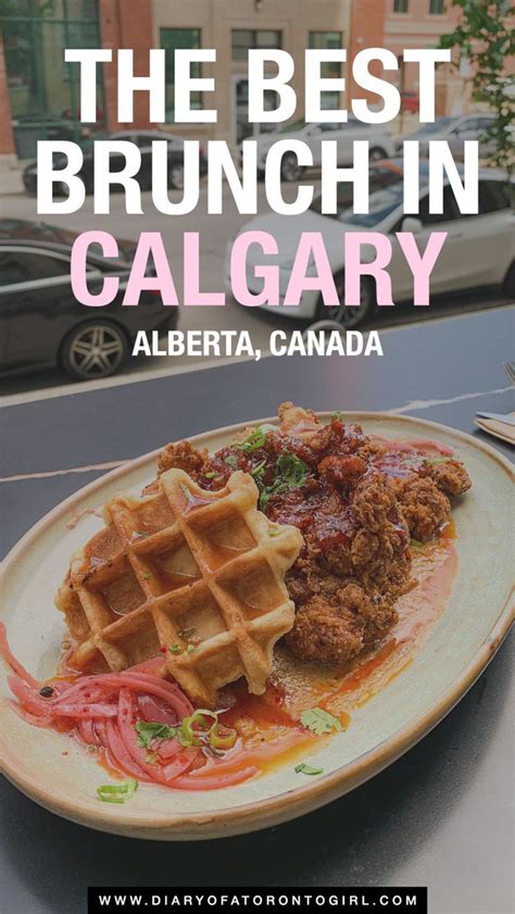 The Best Brunch In Calgary Alberia And Canada