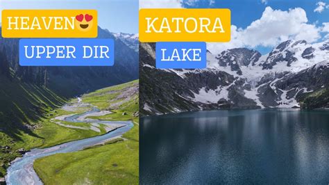 Kumrat Valley Travel Katora Lake Jahaz Banda Kumrat Upper Dir