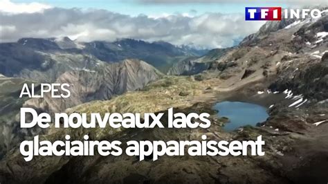 Alpes Aussi Fascinants Qu Inqui Tants De Nouveaux Lacs Glaciaires