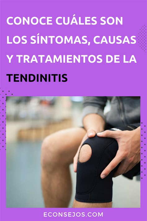 Tendinitis cómo prevenir y tratar sus dolores Tendinitis Actividad