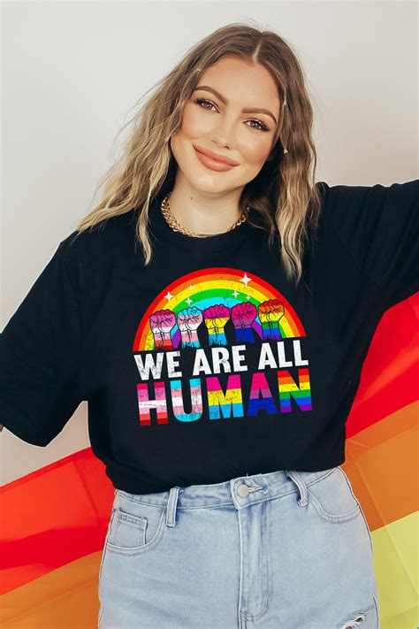 We Are All Human Rights Shirt Equality Shirt LGBTQ T Shirt Etsy De Being Human Shirts Gay