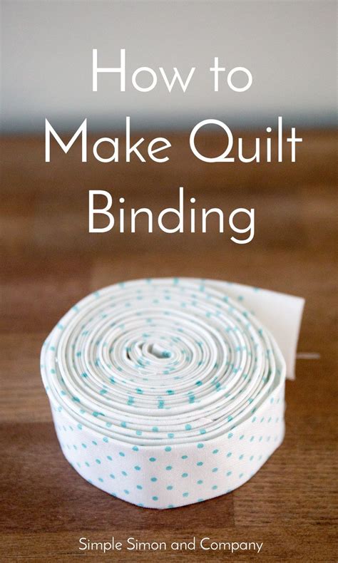 How To Make Quilt Binding Simple Simon And Company Quilt Binding