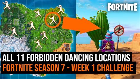 All 11 Forbidden Dancing Locations In Fortnite Battle Royale Season 7 Week 1 Challenge Youtube