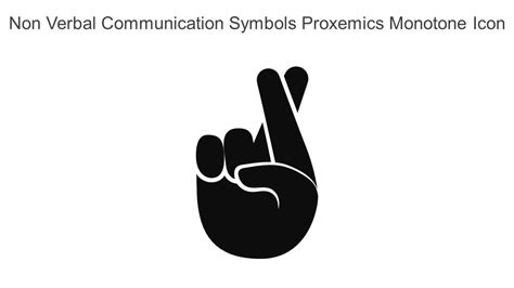 Non Verbal Communication Symbols Proxemics Monotone Icon In Powerpoint