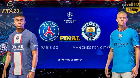 Fifa 23 Psg Vs Manchester City Champions League Final 22 23 Full