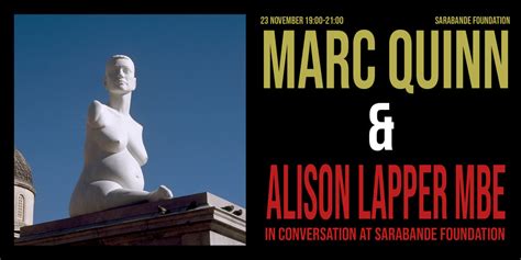 Marc Quinn And Alison Lapper Mbe In Conversation Sarabande Foundation