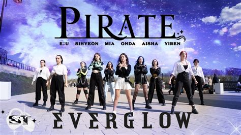 K POP IN PUBLIC ONE TAKE EVERGLOW 에버글로우 PIRATE Dance Cover by