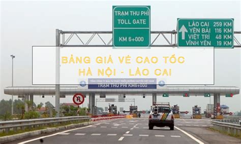 Bảng Giá Vé Cao Tốc Hà Nội - Lào Cai Mới Nhất 2023