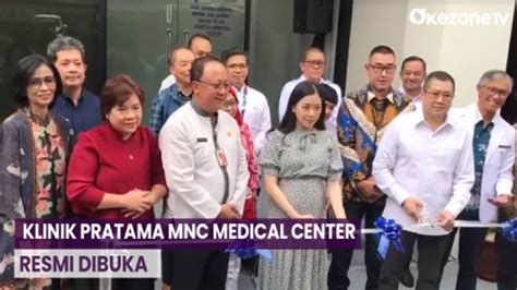 Klinik Pratama Mnc Medical Center Diresmikan Terbuka Untuk Masyarakat