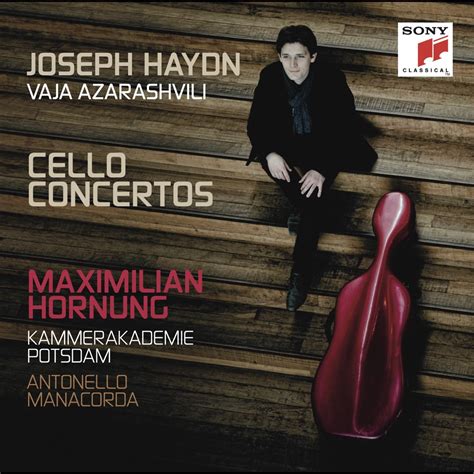 Haydn Azarashvili Cello Concertos By Maximilian Hornung On Apple Music