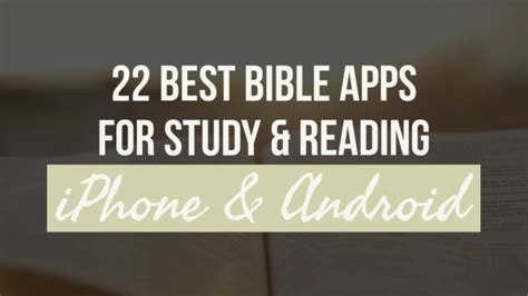 22 Best Bible Apps For Study Reading IPhone Android