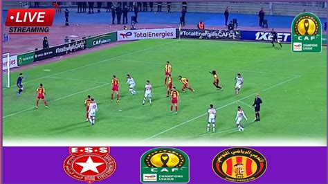 Live Etoile Du Sahel Vs Esperance Tunis CAF Champions League 2024