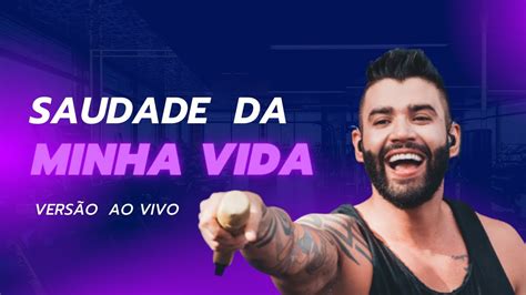 Gusttavo Lima Saudade da Minha Vida Versão Ao Vivo no Buteco São Paulo