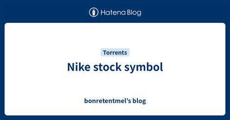 Nike Stock Symbol Bonretentmels Blog