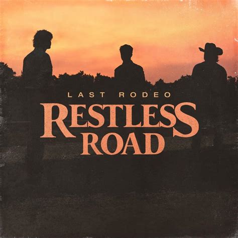 Restless Road – Last Rodeo Lyrics | Genius Lyrics