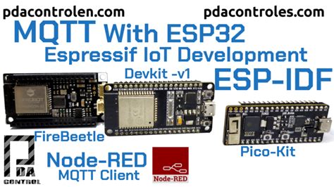 MQTT In ESP32 With ESP IDF ESP MQTT Node RED PDAControl