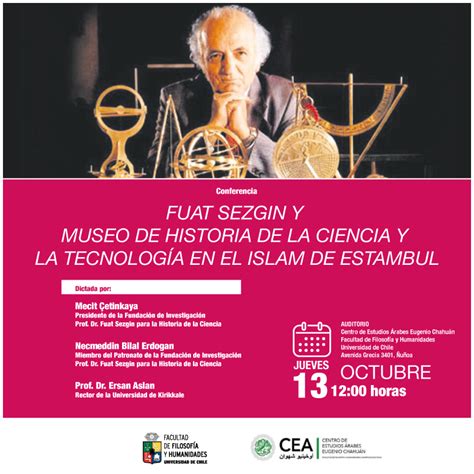 Conferencia Fuat Sezgin Y Museo De Historia De La Ciencia Y La