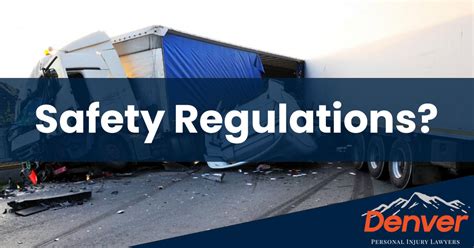 What Trucking Safety Regulations Affect My Truck Accident Case