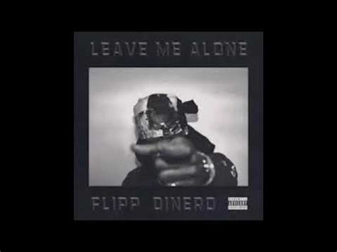 Flipp Dinero Leave Me Alone Lyrics Youtube