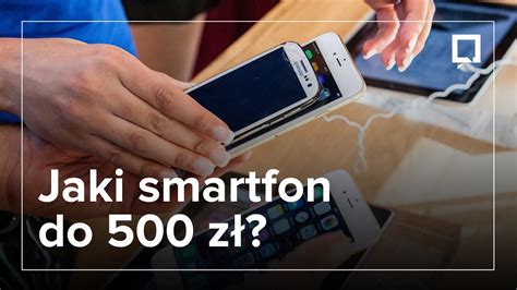 Jaki smartfon do 500 zł warto kupić YouTube