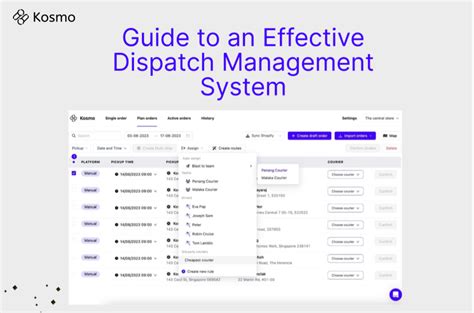 Guide to an Effective Dispatch Management System by Kosmo Delivery