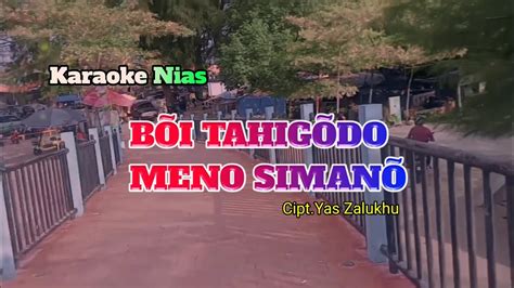 Karaoke Nias Boi Tahigodo Meno Simano YouTube