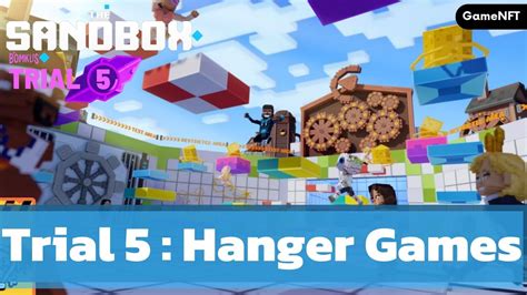 Trial5 Hanger games The Sandbox เดอะ แซนดบอกซ YouTube