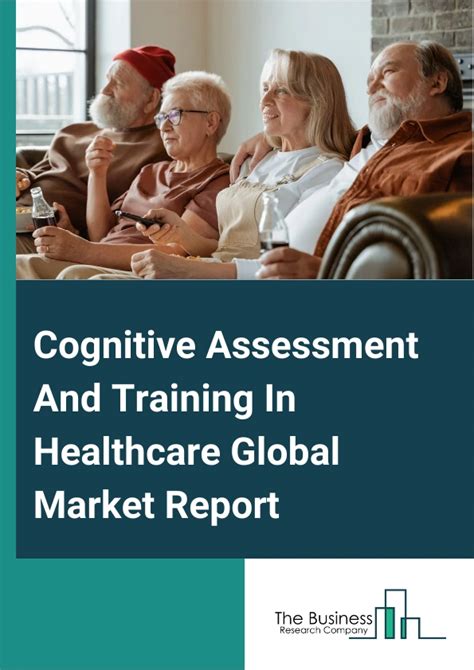 Cognitive Assessment And Training In Healthcare Market Size Growth Report 2033