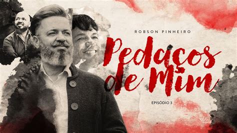 Pedaços de Mim Episódio 3 YouTube