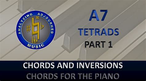 A7 Chords For The Piano Part 1 Youtube