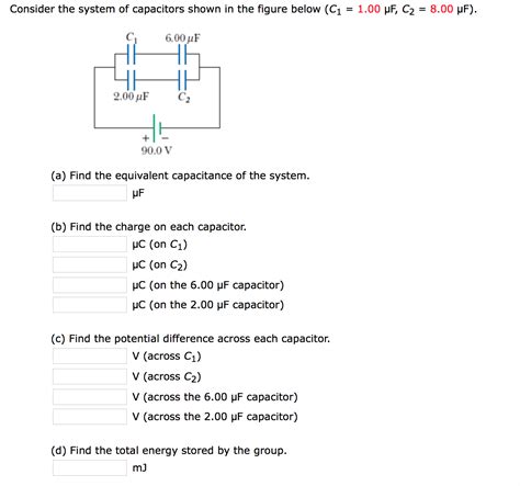 Solved Consider The System Of Capacitors Shown In The Figure